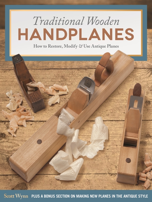 Title details for Traditional Wooden Handplanes by Scott Wynn - Available